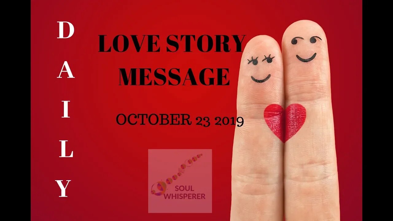 DAILY LOVE STORY FORECAST: A Mighty Love * Oct 23