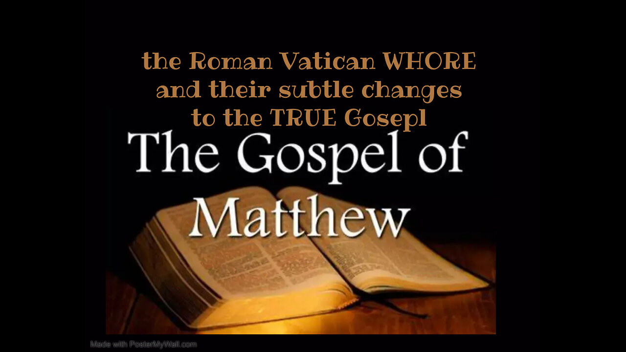The Vatican's subtle changes to The book of Matthew
