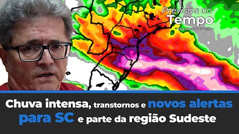 Chuva intensa, transtornos e novos alertas para SC e parte da região Sudeste.