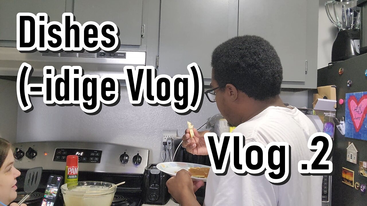 Dishes (-idige Vlog): Vlog 2 | Wavy Scott Dayz