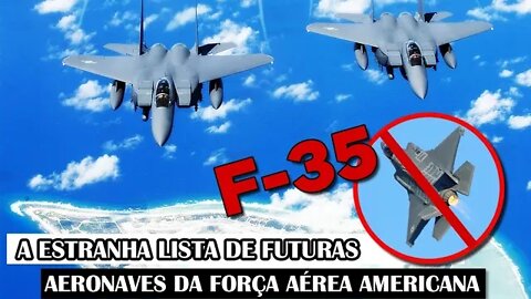 A Estranha Lista De Futuras Aeronaves Da Força Aérea Americana