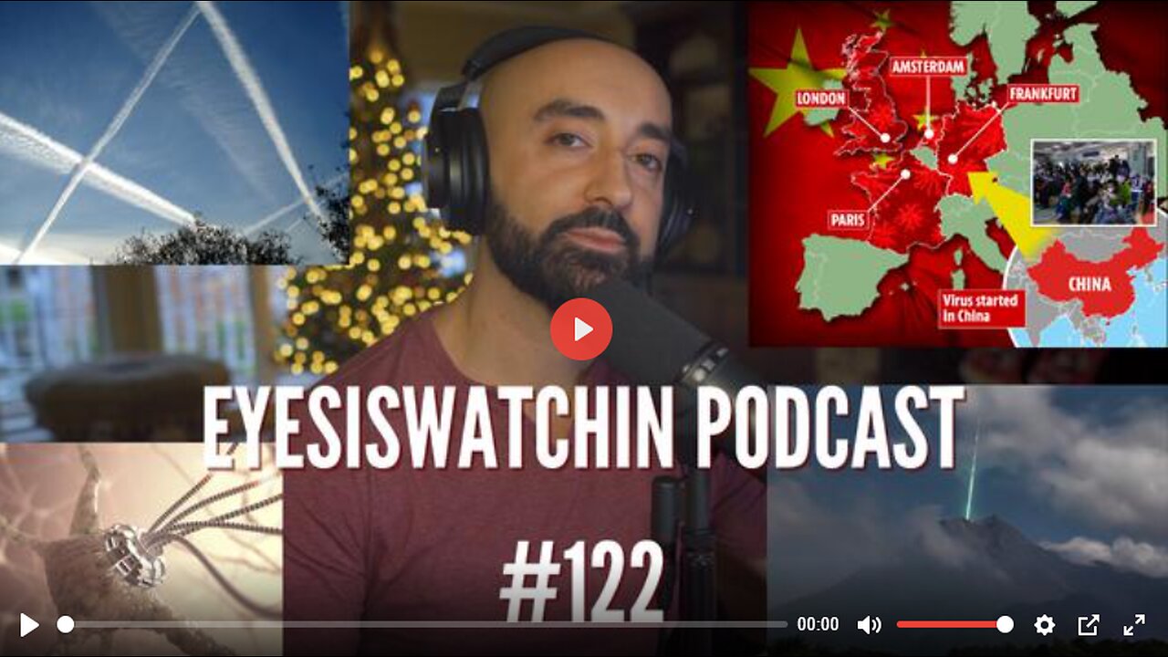 EYESISWATCHIN PODCAST #122 - CATASTROPHIC CONTAGION, 5G NANOTECH, STRATOSPHERIC AEROSOL INJECTION