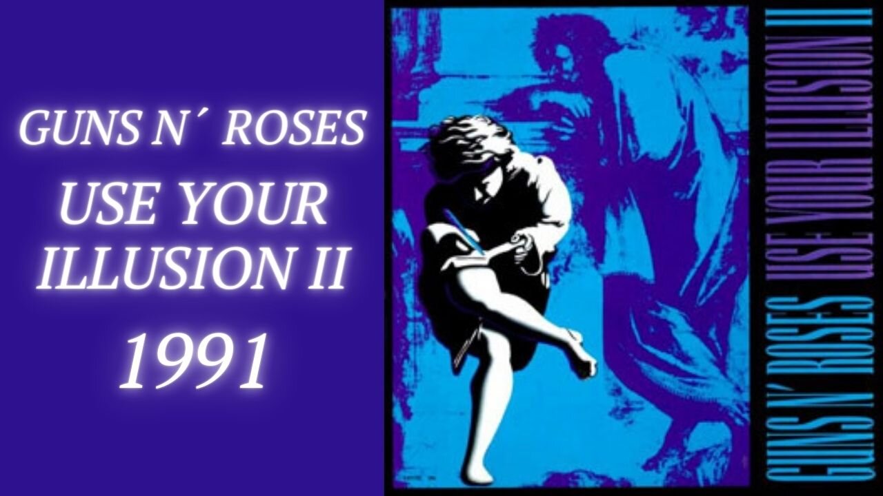 Guns n Roses Use Your Illusion II