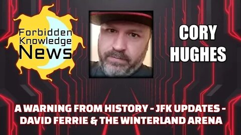 A Warning From History - JFK Updates - David Ferrie & The Winterland Arena w/ Cory Hughes