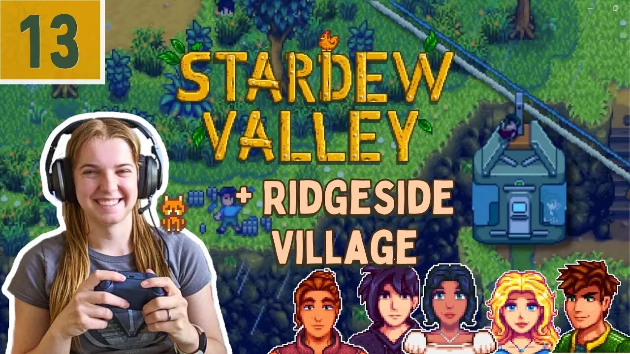 Stardew Valley Expanded + Ridgeside Village Episode 13