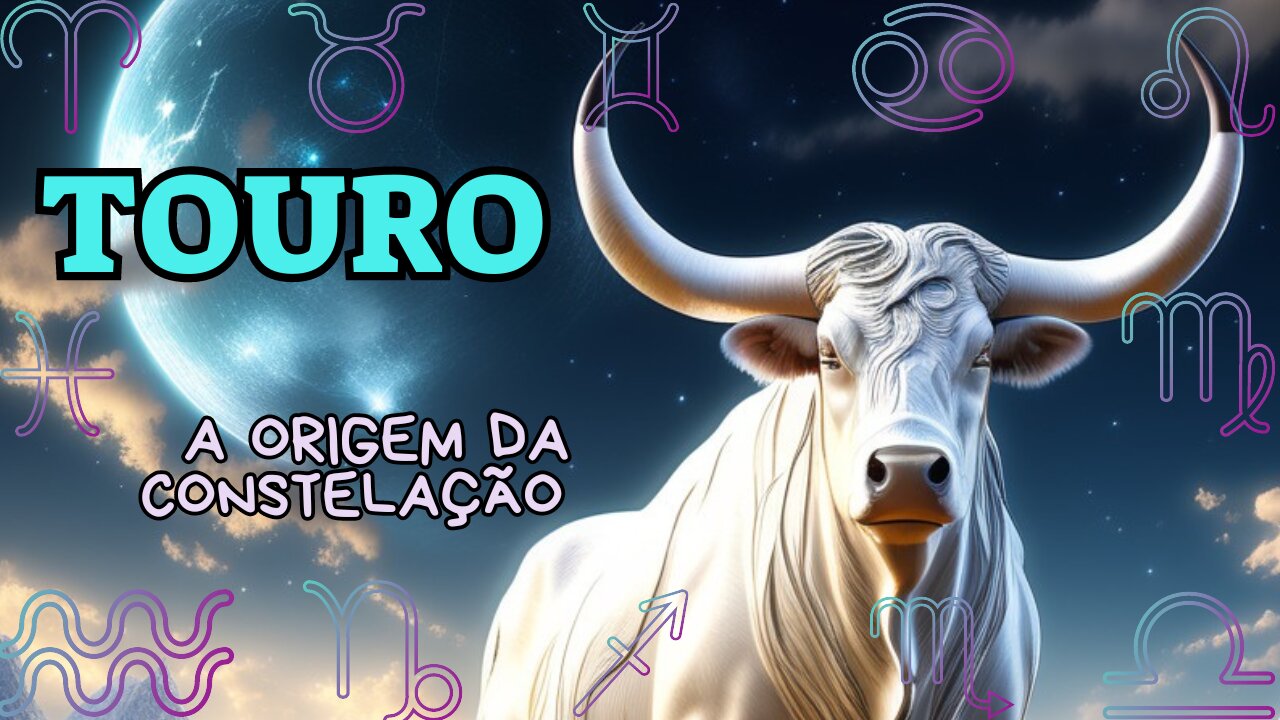 Touro, a Origem da Constelação