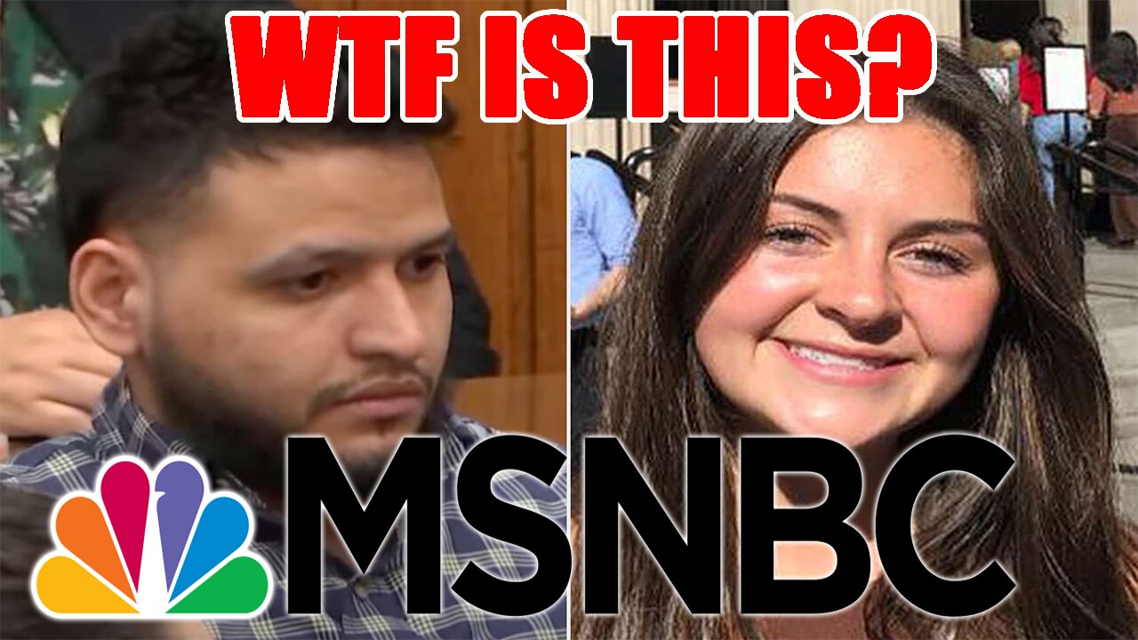 MSNBC writes DISGUSTING headline! Paints Laken Riley's KILLER as the REAL VICTIM!