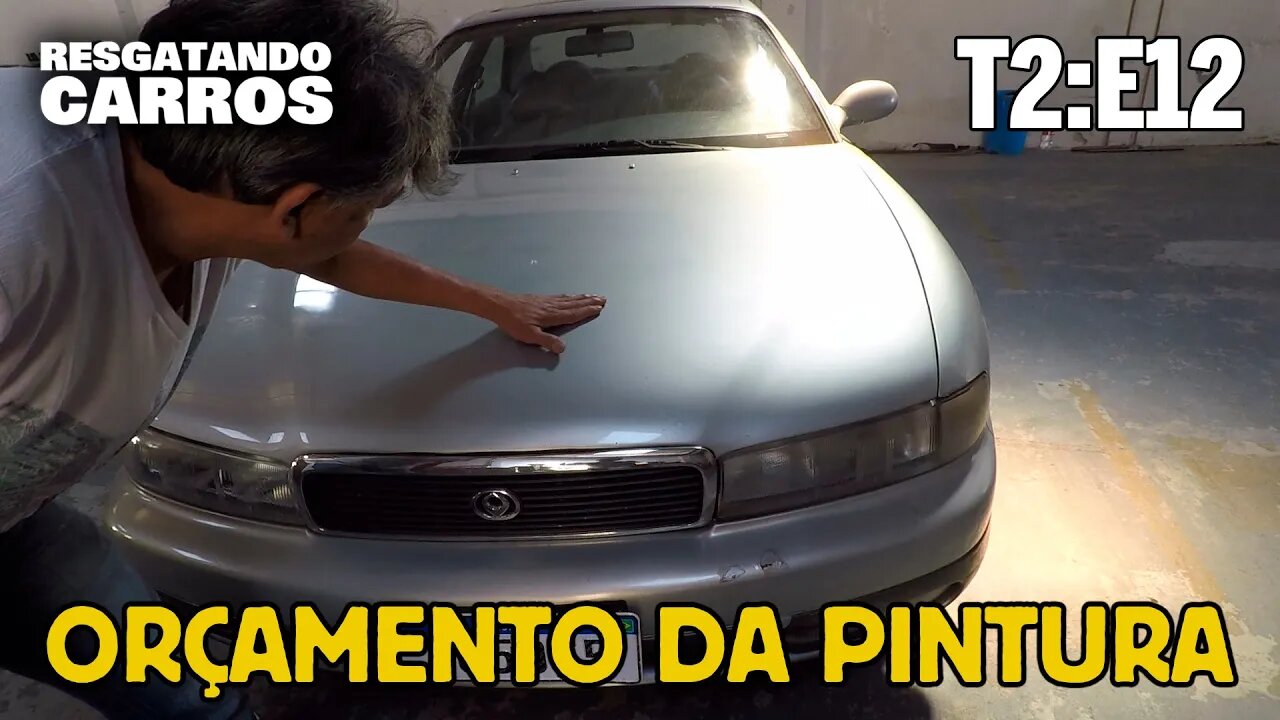 ORÇAMENTO DA PINTURA MAZDA 929 "Resgatando Carros" T2:E12