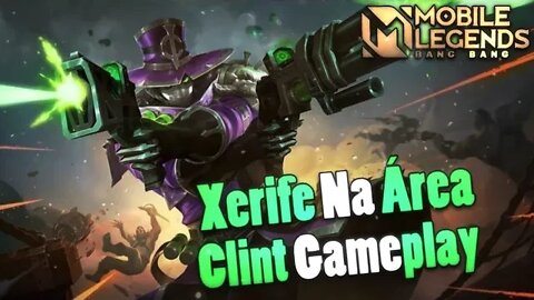 CLINT DEPOIS DO REVAMP, VEJA EM JOGO | Mobile Legends