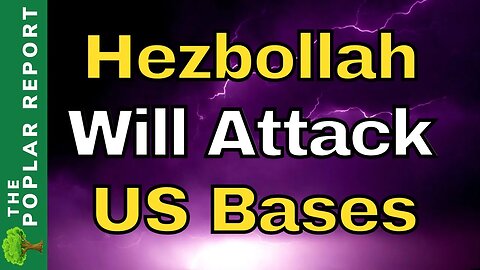 WARNING: Hezbollah Planning Attacks On US Bases & Embassies