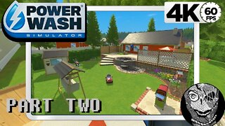 (PART 02) [Clean the Back Garden] PowerWash Simulator 4k60