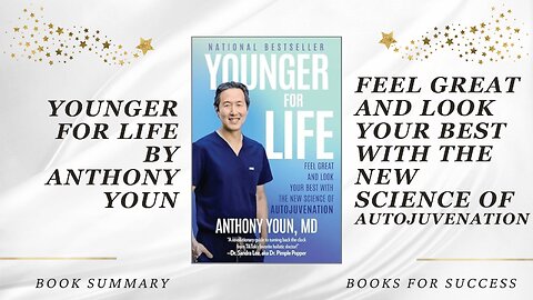 Younger for Life: Feel Great and Look Your Best with the Science of Autojuvenation by Anthony Youn
