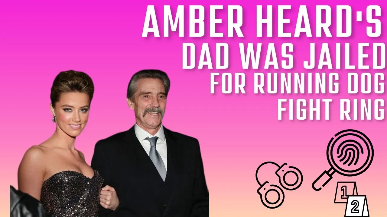 Amber Heard's Dad Jailed for Running Dog Fighting Ring | Let's Discuss with Sunshinery