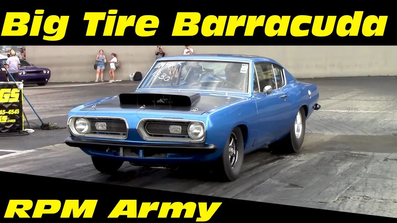 Big Tire 10 Second Plymouth Barracuda Drag Racing