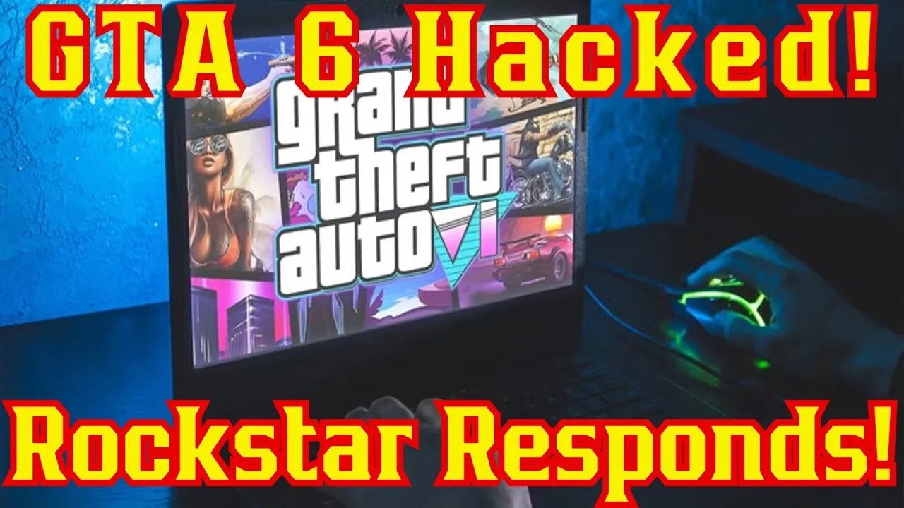 Rockstar Responds To Grand Theft Auto 6 Hack