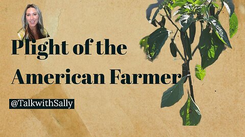 Plight of the American Farmer