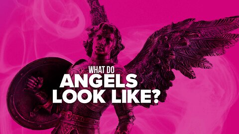 What Do Angels Look Like?