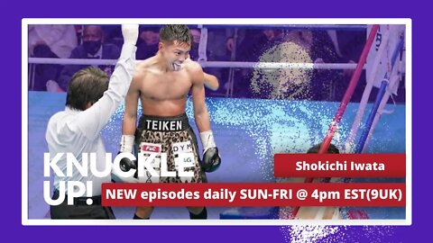 Shokichi Iwata | Knuckle Up with Mike and Cedric | Talkin Fight