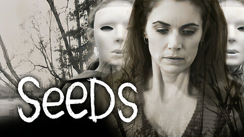 Seeds | Official Trailer | VIPCO