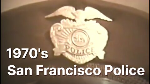 San Francisco Police Department 1970's - Community Relations