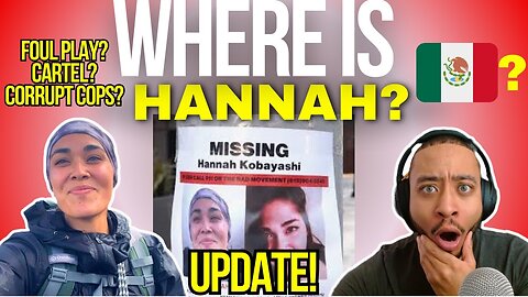 The Curious Case of Hannah Kobayashi - Where is She?