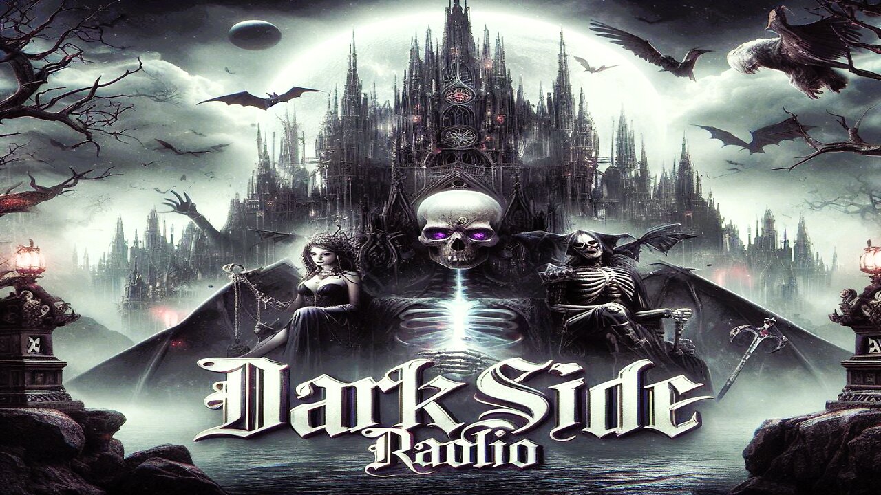 ⚡DARK SIDE RADIO⚡ Ep. 244