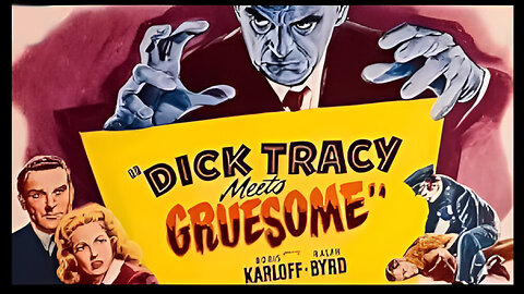 Dick Tracy Meets Gruesome | Boris Karloff | Full Movie