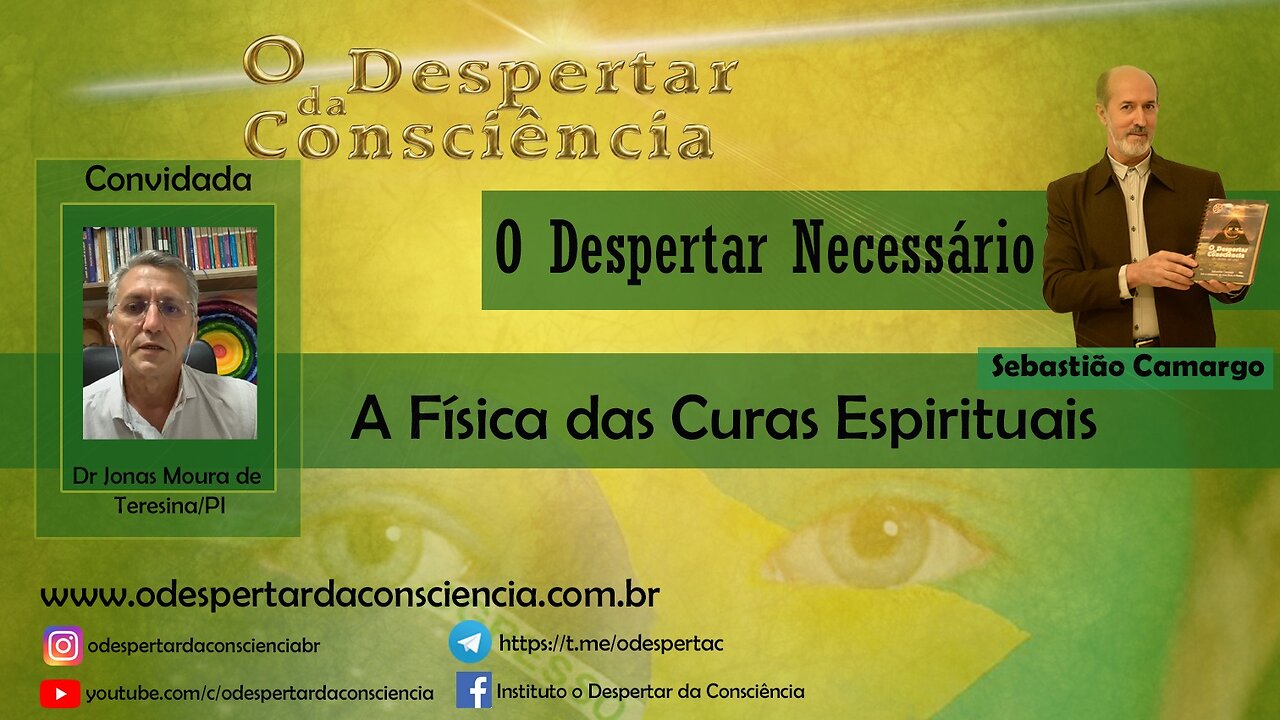O DESPERTAR NECESSÁRIO - A FÍSICA DAS CURAS ESPIRITUAIS