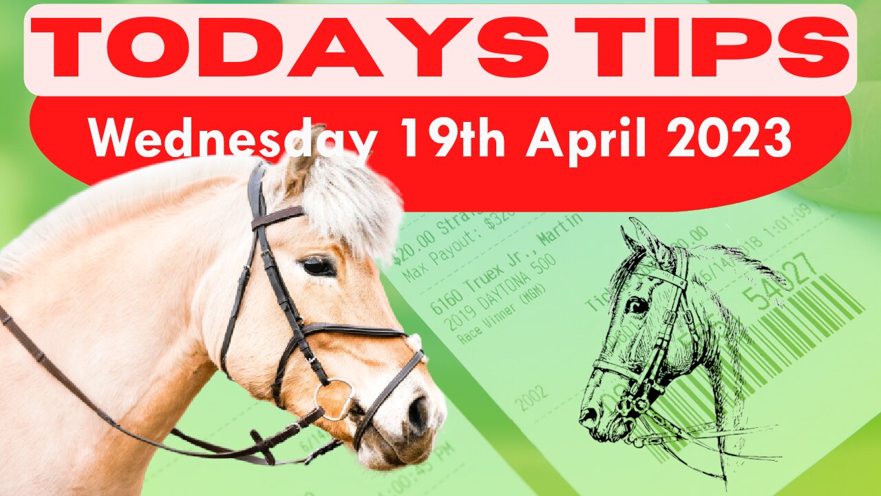 Wednesday 19th April 2023 Super 9 Free Horse Race Tips