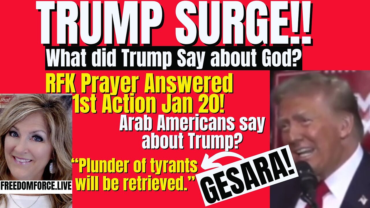 Trump Surge, RFK Prayer, GESARA! Starts 7:26 mark - 11-3-24