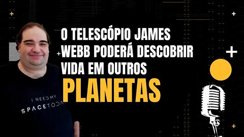 Sergio Sacani fala um pouco sobre o telescópio espacial James Webb - Monark Talks