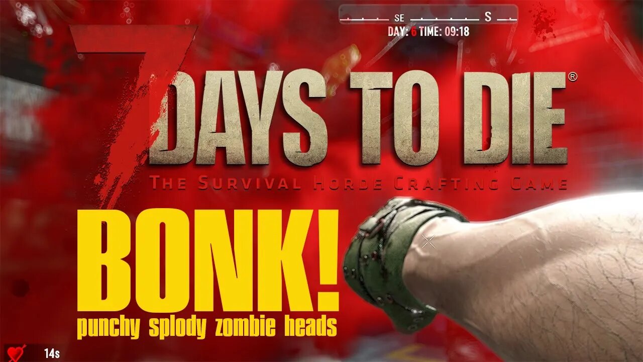 7 Days to Die - Let's punch some sh!t