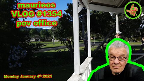 maurieos VLOG #1354 pov office