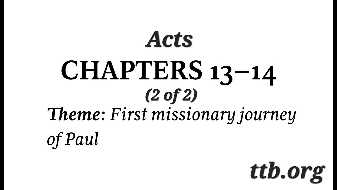 Acts Chapter 13-14 (Bible Study) (2 of 2)