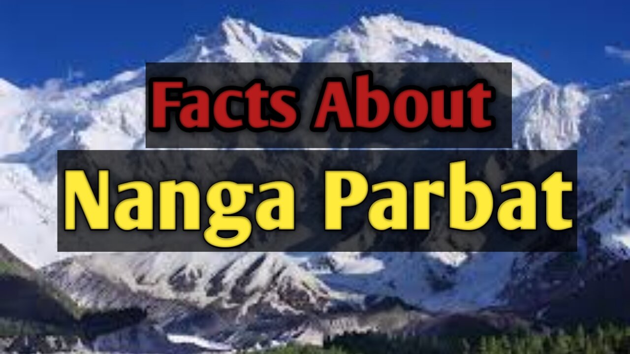 Interesting Facts About Nanga Parbat