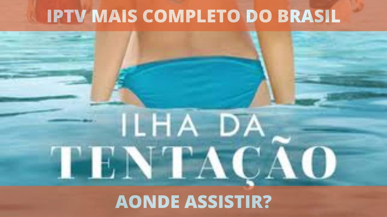 Aonde assistir a série ILHA DA TENTAÇÃO