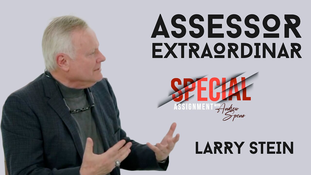 Larry Stein: Assessor Extraordinar