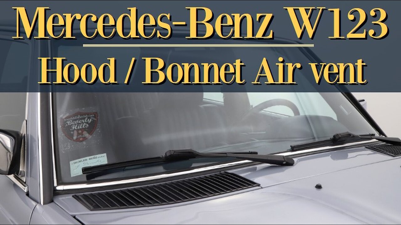 Mercedes Benz W123 - How to remove the hood Cowl / bonnet air vent on your vehicle tutorial Class E