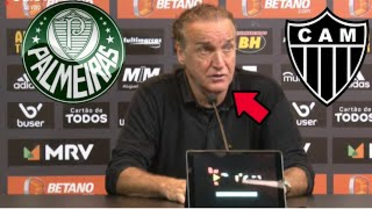 NÃO ACREDITO! OLHA O QUE CUCA DO ATLÉTICO MINEIRO DISSE APÓS DERROTA PARA PALMEIRAS