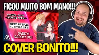 REACT Kaguya-Sama: Love Is War Abertura 2 Completa em Português - DADDY! DADDY! DO! (PT-BR)