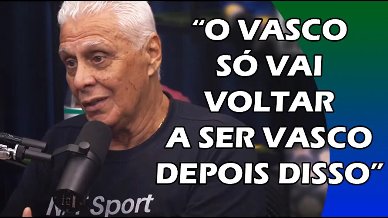 ROBERTO DINAMITE FALA DO MOMENTO ATUAL DO VASCO