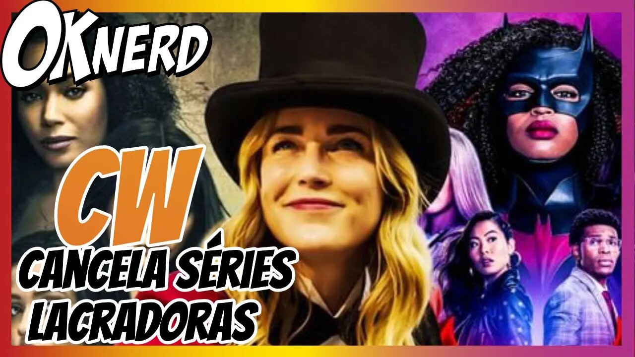 CW cancela várias séries lacradoras