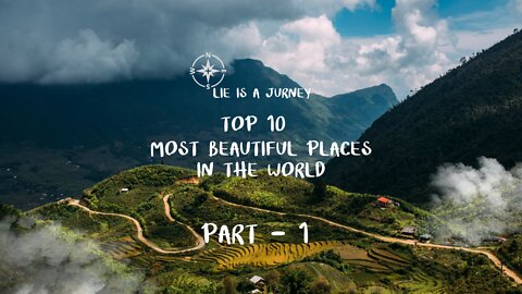 Top 10 most beautiful places in the whole world Part 1