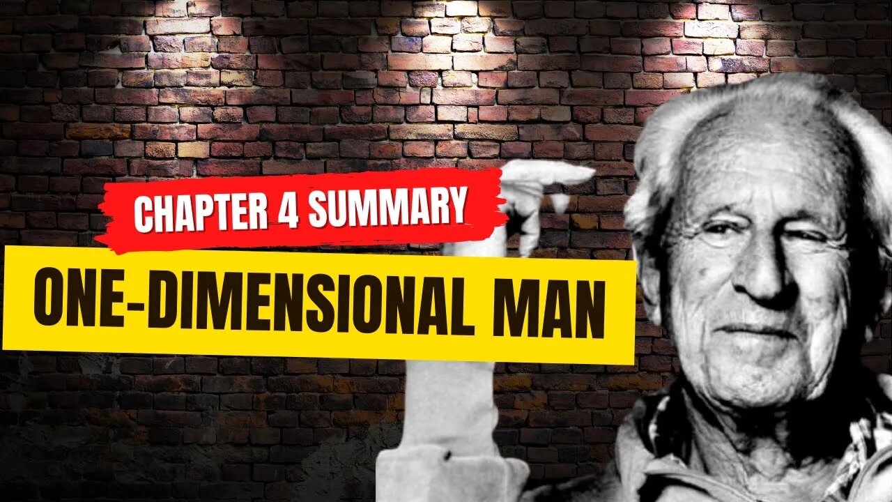 One-Dimensional Man | Chapter 4 Summary, Commentary, and QnA