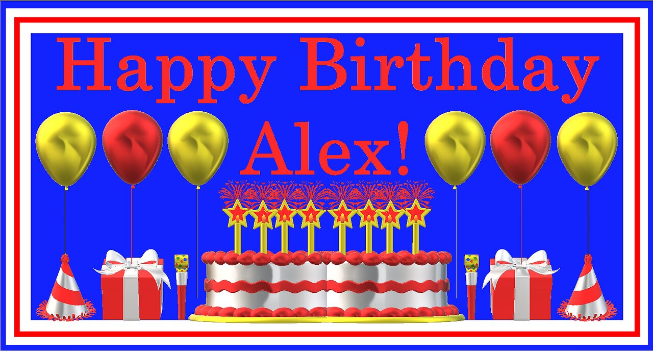 Happy Birthday 3D - Happy Birthday Alex - Happy Birthday To You - Happy Birthday Song
