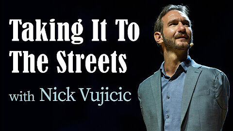 Taking It To The Streets - Nick Vujicic on LIFE Today Live