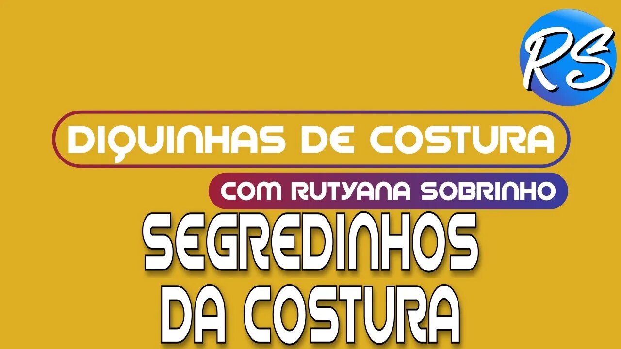 Alguns Segredinhos da Costura - DEP 153