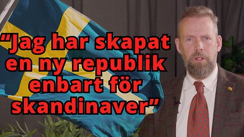 Nog med prat - nu bildar vi en egen republik för skandinaver - men Johan Lindblad