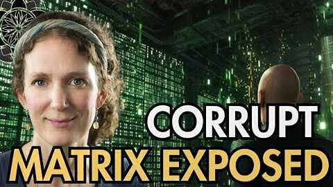 Laura Eisenhower: The Corrupt Matrix Exposed