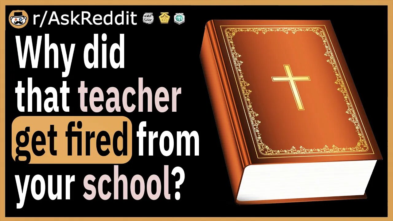 Why did that teacher get fired from your school?